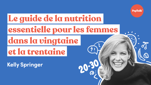 Le guide de la nutrition essentielle pour les femmes dans la vingtaine et la trentaine