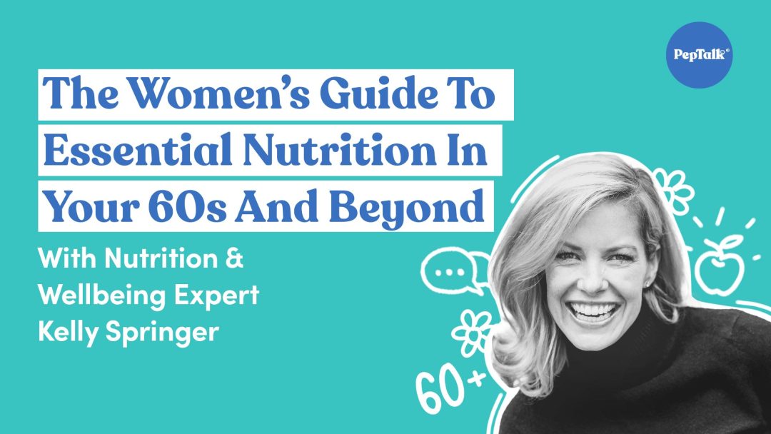 The Women's Guide To Essential Nutrition In Your 60s and Beyond