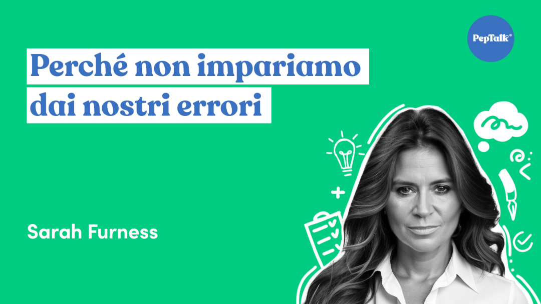 Perché non impariamo dai nostri errori