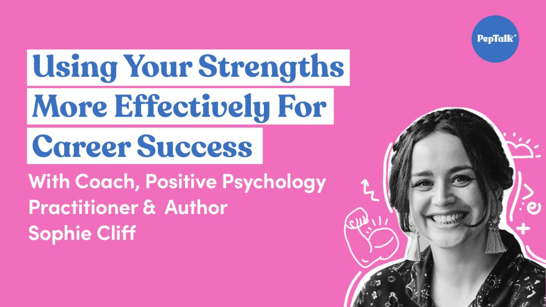 Using Your Strengths More Effectively For Career Success