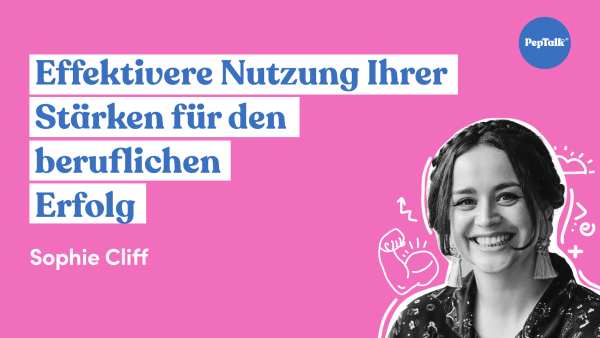 Effektivere Nutzung Ihrer St√§rken f√ºr den beruflichen Erfolg