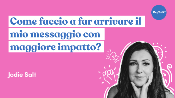 Come faccio a far arrivare il mio messaggio con maggiore impatto?