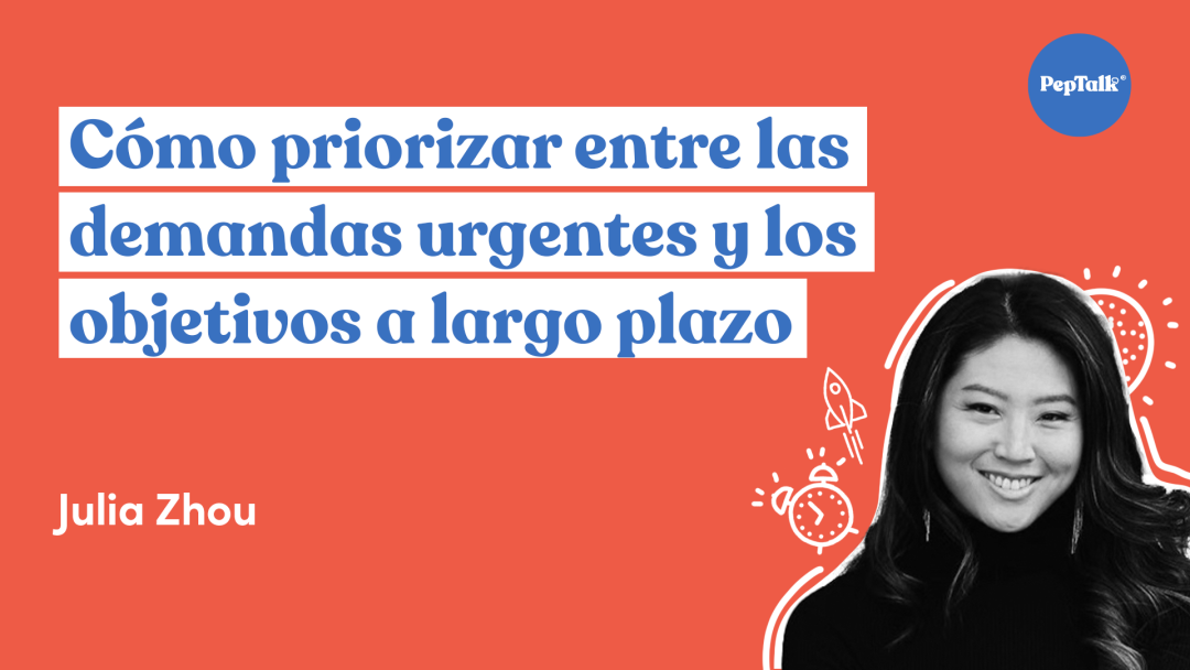 Cómo priorizar entre las demandas urgentes y los objetivos a largo plazo