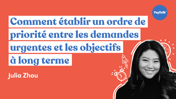 Comment établir un ordre de priorité entre les demandes urgentes et les objectifs √† long terme