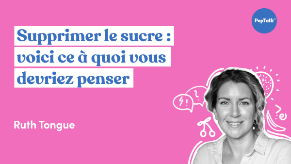 Supprimer le sucre : voici ce √† quoi vous devriez penser