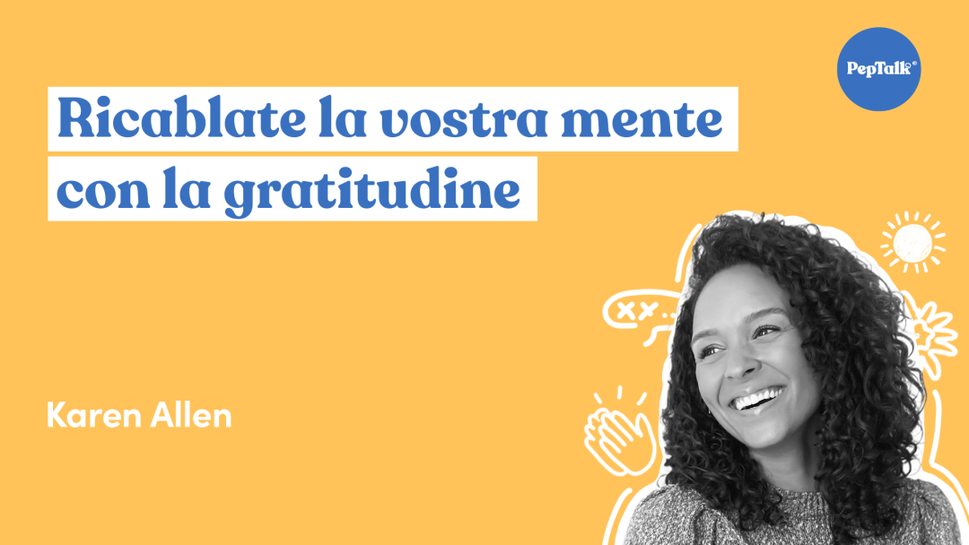 Ricablate la vostra mente con la gratitudine