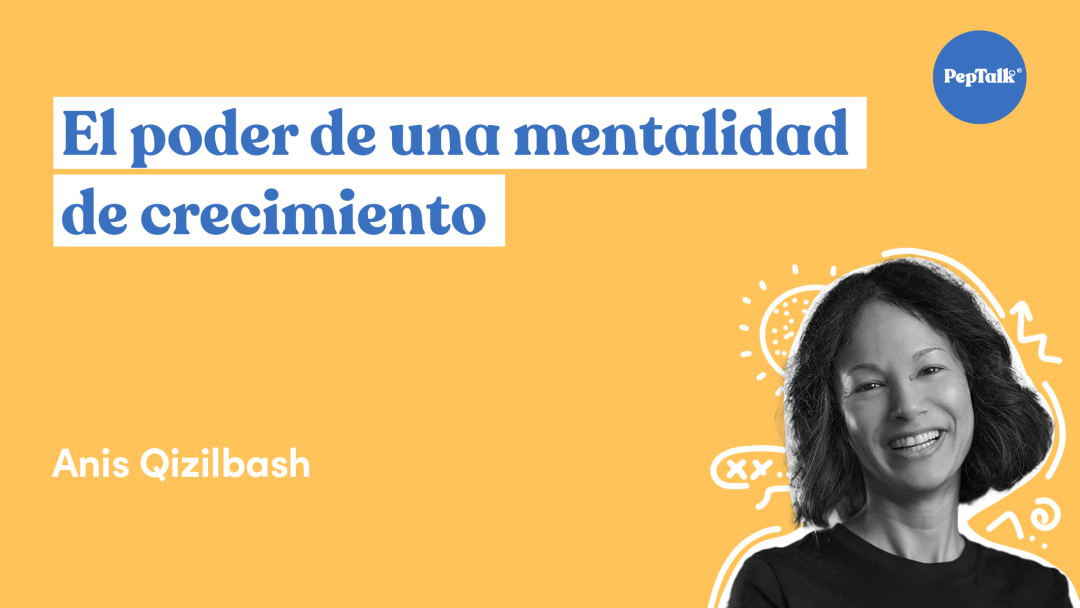 El poder de una mentalidad de crecimiento