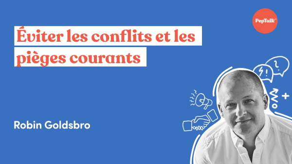 √âviter les conflits et les pi√®ges courants