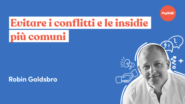 Evitare i conflitti e le insidie pi√π comuni