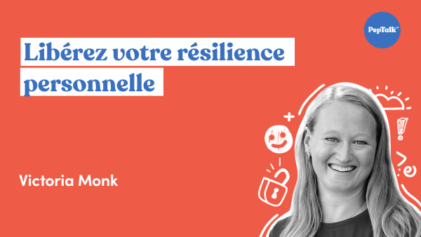Libérez votre résilience personnelle