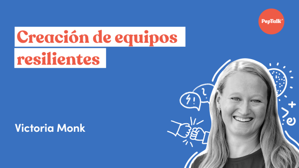 Creación de equipos resilientes