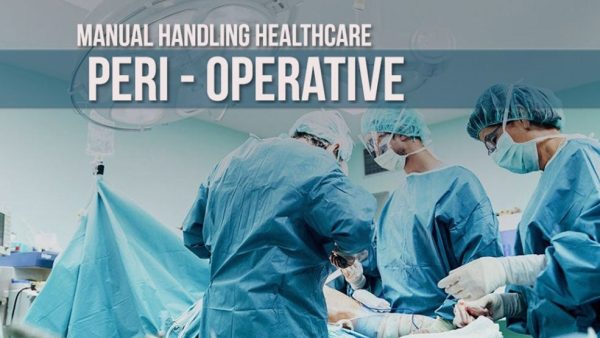 Manual Handling Healthcare: Peri-Operative