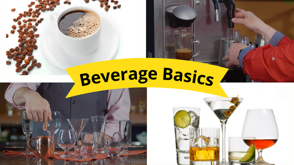 Beverage Basics: Beverage Basics