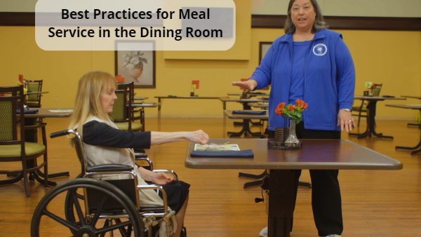 Dining Basics for Memory Care: Best Practice for Meal Service in the Dining Room