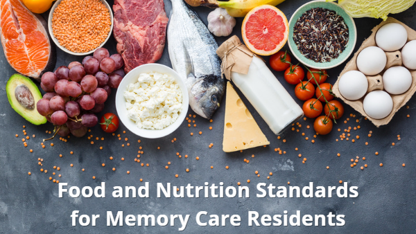 Dining Basics for Memory Care: Food and Nutrition Standards for Memory Care Residents