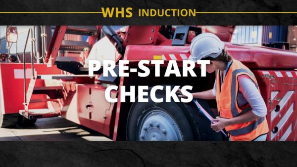WHS Induction: Pre-Start Checks