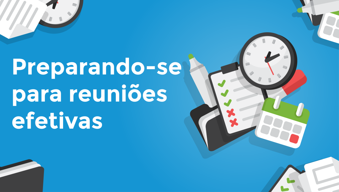 Prepara√ß√£o para Reuni√µes Eficazes