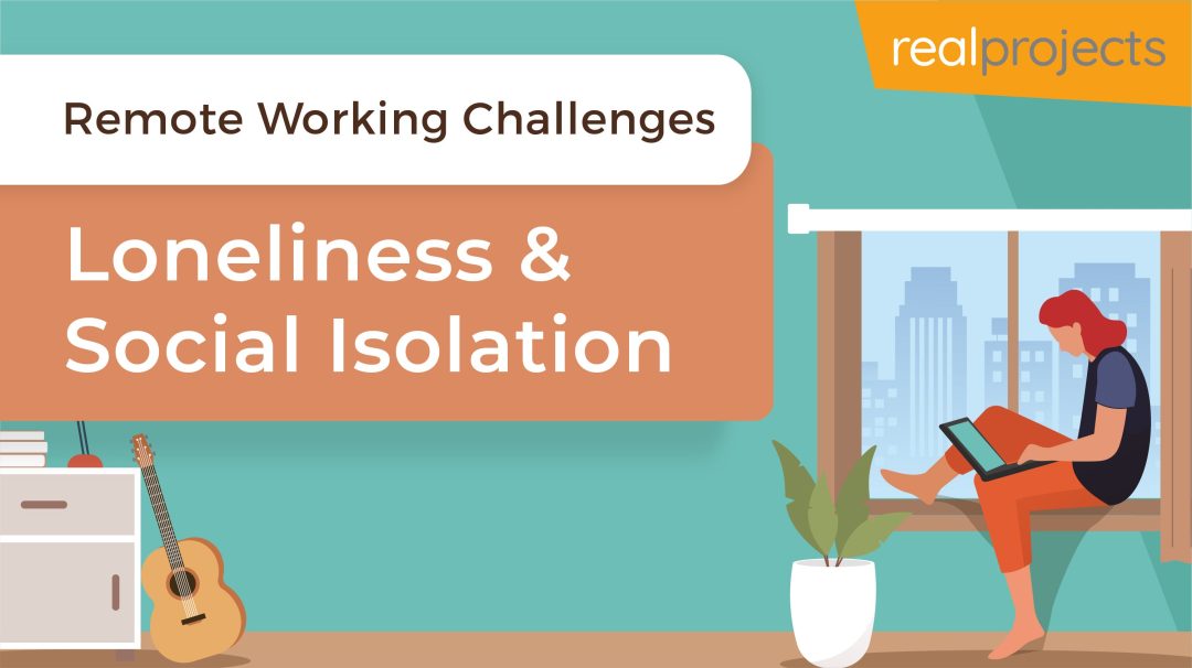Remote Working Challenges: Loneliness and Social Isolation