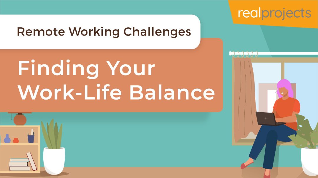 Remote Working Challenges: Finding Your Work-Life Balance