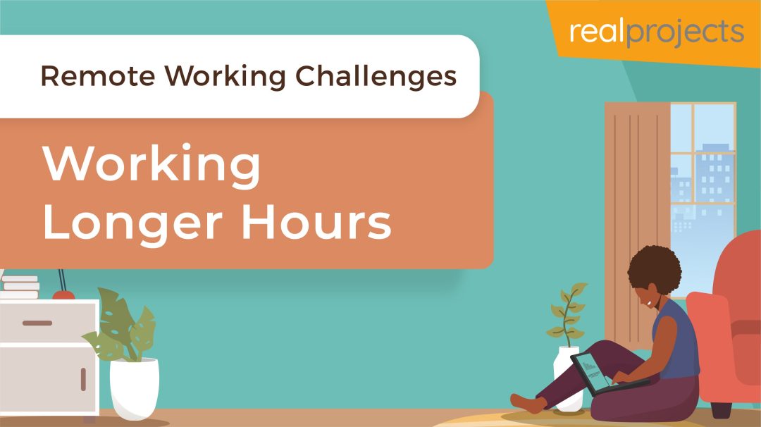 Remote Working Challenges: Working Longer Hours