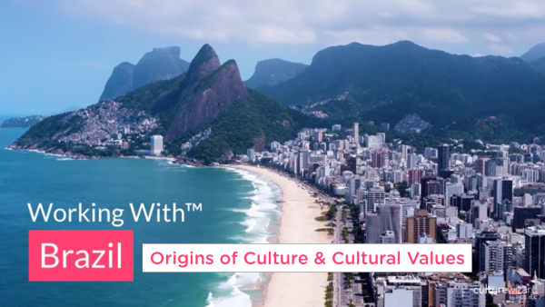 Working With‚Ñ¢ Brazil: Origins of Culture & Cultural Values