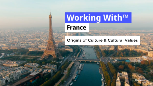 Working With‚Ñ¢ France: Origins of Culture & Cultural Values