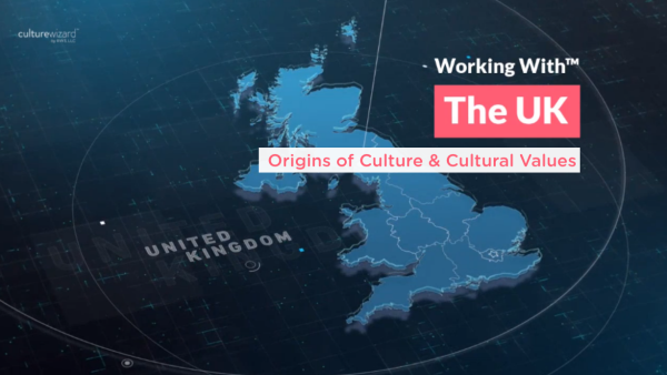 Working With‚Ñ¢ the United Kingdom: Origins of Culture & Cultural Values