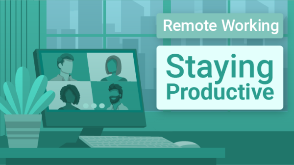Remote Teams: Staying Productive