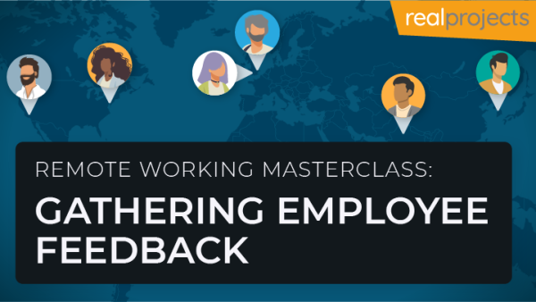 Remote Working Masterclass: Gathering Employee Feedback