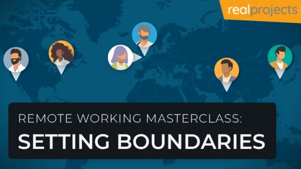 Remote Working Masterclass: Setting Boundaries