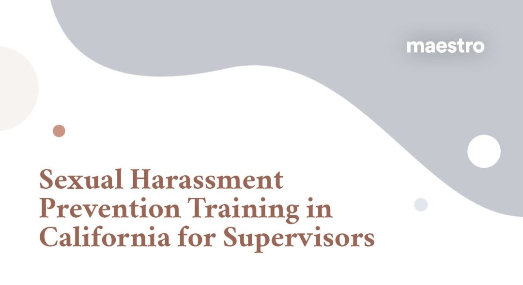 California Sexual Harassment Prevention Training (Supervisors)
