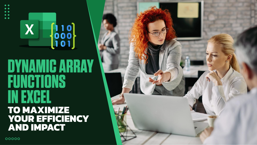 Dynamic Array Functions in Excel to Maximize Your Efficiency and Impact