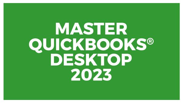 Master QuickBooks¬ÆÔ∏è Desktop 2023