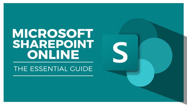 Mastering Microsoft 365 SharePoint Online: The Essential Guide