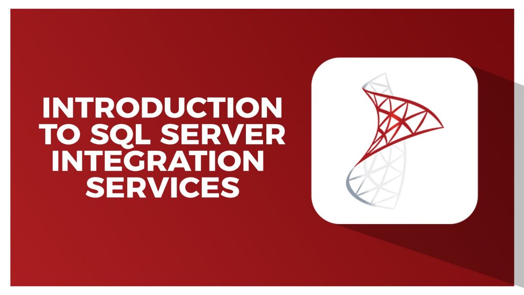 Introduction to SQL Server Integration Services: Beginner SSIS