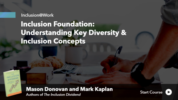 Inclusion@Work - Inclusion Foundation: Understanding Key Diversity and Inclusion Concepts