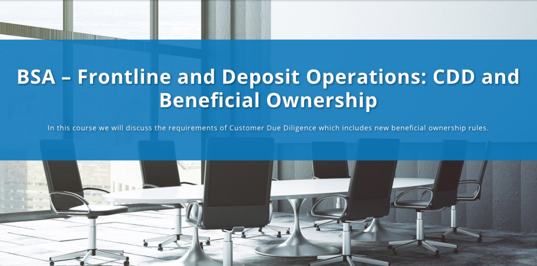 BSA - Frontline and Deposit Operations: CDD and Beneficial Ownership