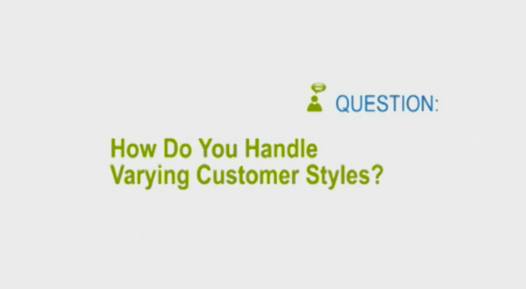 Service Matters: Handling Varied Customer Styles