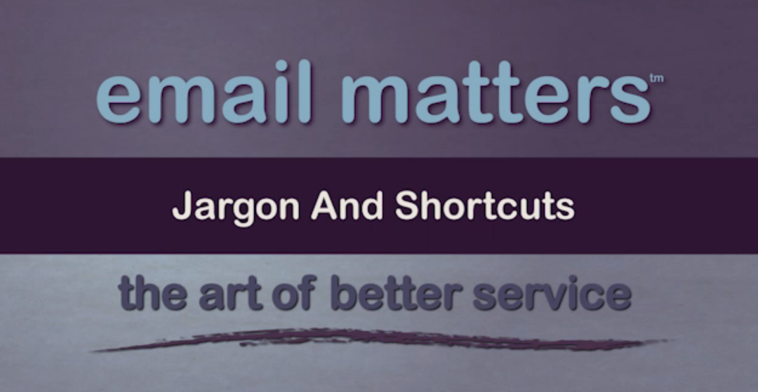 Email Matters: Jargon et Raccourcis