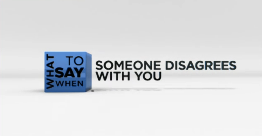 What to Say When - Conflict Resolution Series: Alguien No Está de Acuerdo Contigo