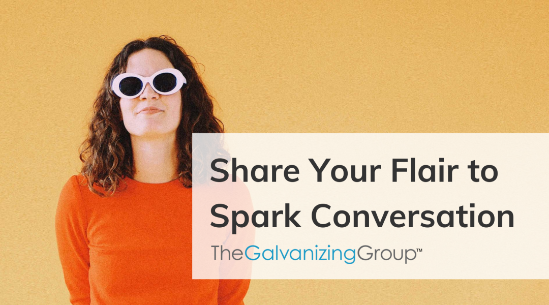 Share Your Flair to Spark Conversation