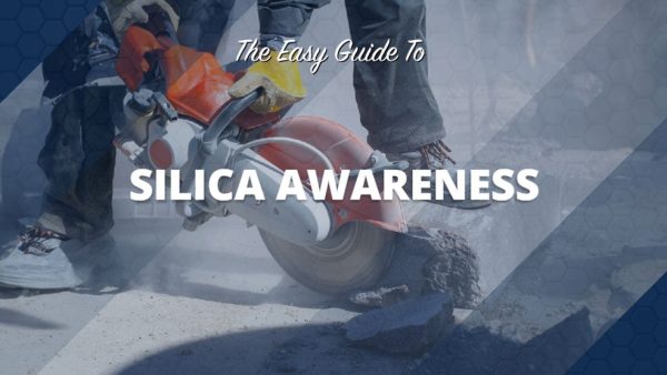 The Easy Guide to Silica Awareness