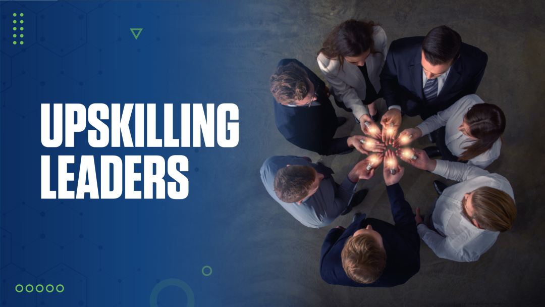 Upskilling Leaders