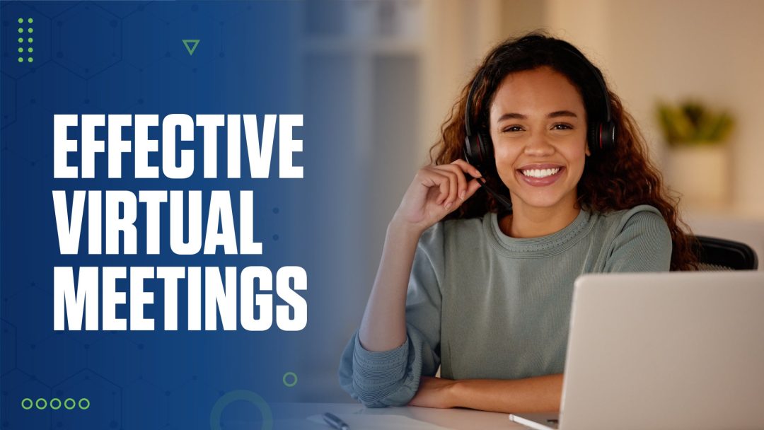 Effective Virtual Meetings