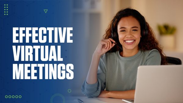 Effective Virtual Meetings