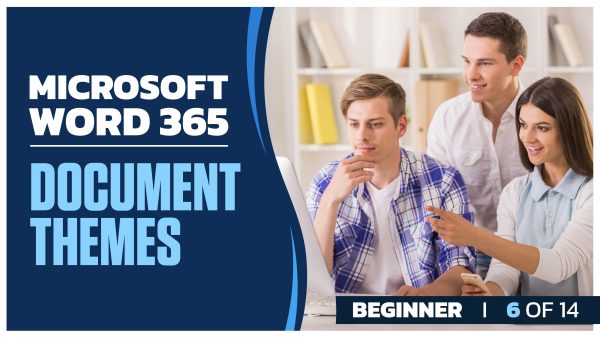 Microsoft Word 365: Part 06 of 14. Document Themes