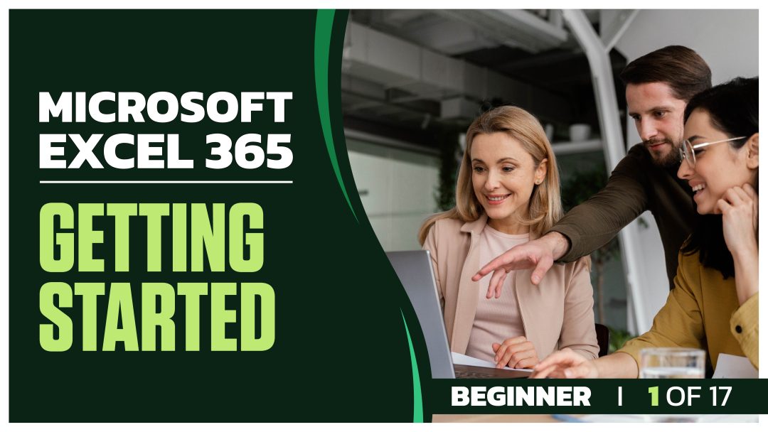 Microsoft Excel 365 for Beginners: Part 01 of 17. Getting Started