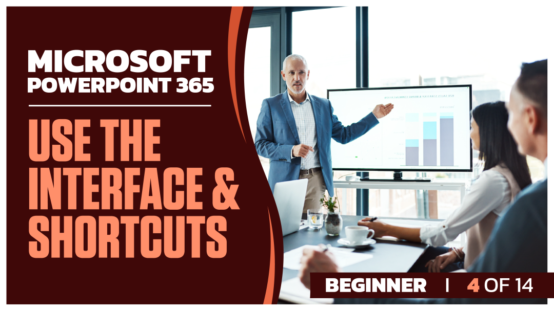 Microsoft PowerPoint 365 Beginner: Part 04 of 14. Use the Interface and Shortcuts
