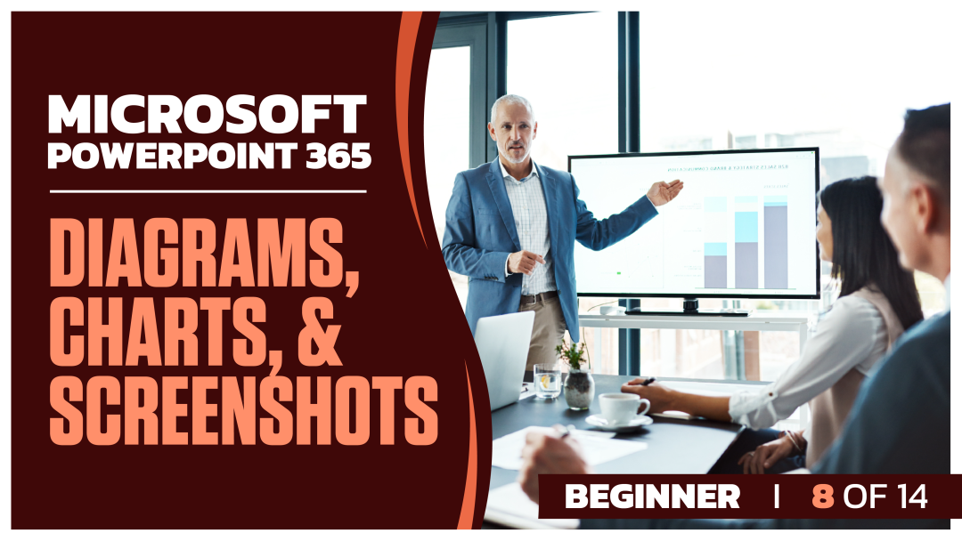 Microsoft PowerPoint 365 Beginner: Part 08 of 14. Diagrams, Charts, and Screenshots