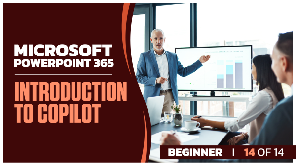 Microsoft PowerPoint 365 Beginner: Part 14 of 14. Introduction to CoPilot